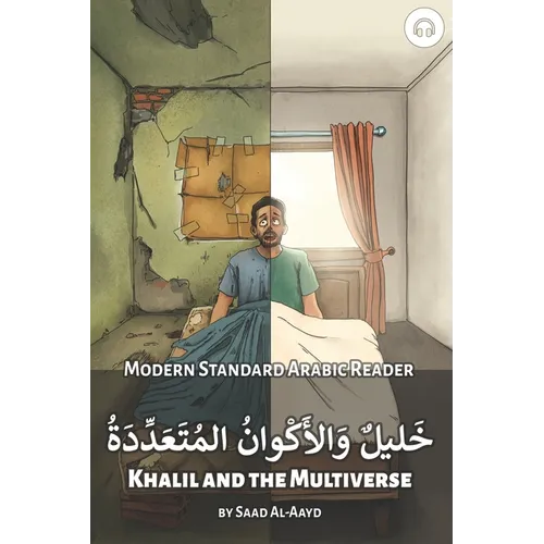 Khalil and the Multiverse: Modern Standard Arabic Reader