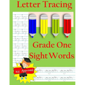 Letter Tracing: Grade One Sight Words: Letter Books for Grade One: Letter Tracing: Grade One Sight Words: Letter Books for Grade One