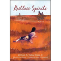 Restless Spirits: Plays