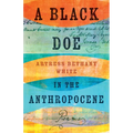 A Black Doe in the Anthropocene: Poems
