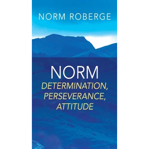 Norm: Determination, Perseverance, Attitude