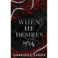When He Desires