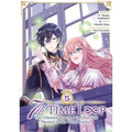 7th Time Loop: The Villainess Enjoys a Carefree Life Married to Her Worst Enemy! (Manga) Vol. 5