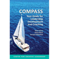 Compass: Your Guide for Leadership Development and Coaching