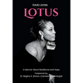 Lotus A Memoir About Resilience and Hope