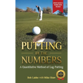 Putting by the Numbers: A Quantitative Method of Lag Putting