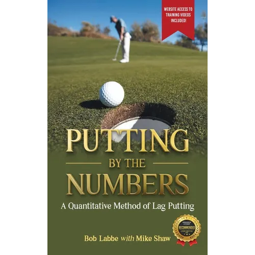 Putting by the Numbers: A Quantitative Method of Lag Putting