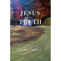Jesus the Truth: Poetry inspired by the Word