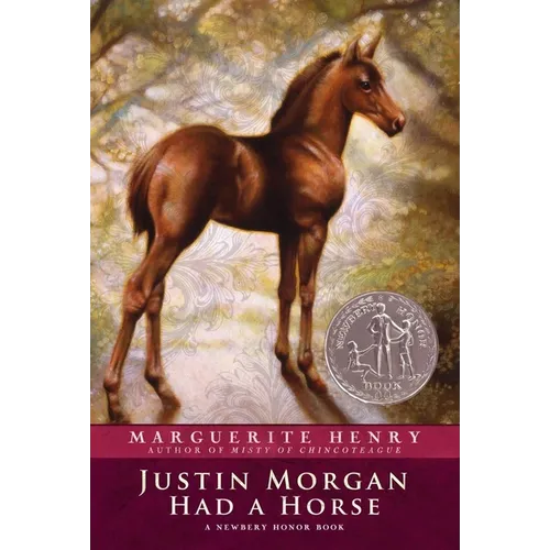 Justin Morgan Had a Horse