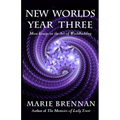 New Worlds, Year Three: More Essays on the Art of Worldbuilding