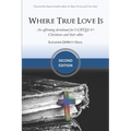 Where True Love Is: an affirming devotional for LGBTQIA+ Christians and their allies