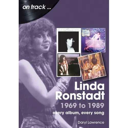 Linda Ronstadt 1969 to 1989: Every Album, Every Song
