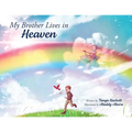 My Brother Lives in Heaven
