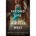 The Second Life of Mirielle West: A Haunting Historical Novel Perfect for Book Clubs