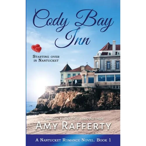 Cody Bay Inn: Starting Over In Nantucket
