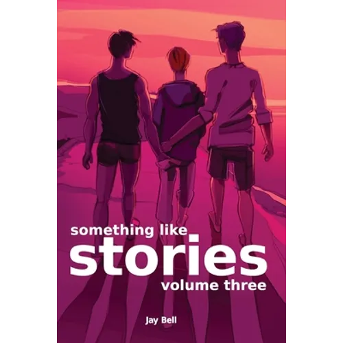 Something Like Stories - Volume Three