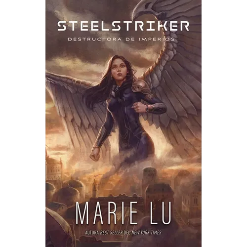 Steelstriker: Destructora de Imperios
