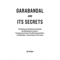 Garabandal and Its Secrets: The Warning and the Miracle of Garabandal, Like Nothing Before in History