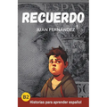 Recuerdo: Spanish for Intermediate and Advanced Learners