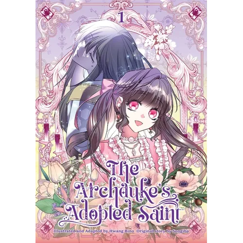 The Archduke's Adopted Saint Volume 1