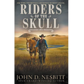 Riders of the Skull: A Classic Western