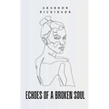 Echoes of a Broken Soul