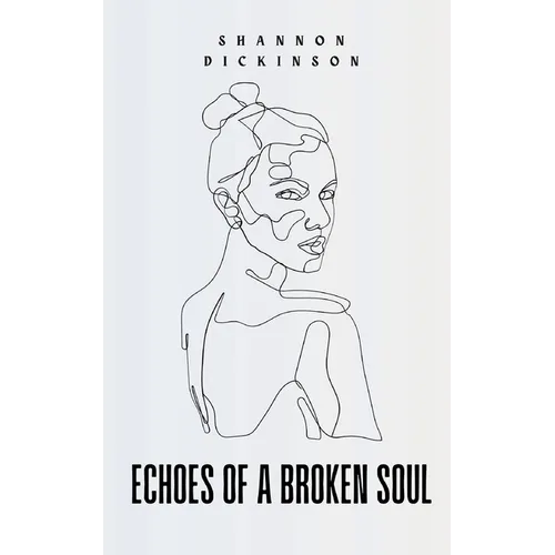 Echoes of a Broken Soul