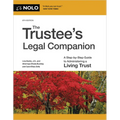 The Trustee's Legal Companion: A Step-By-Step Guide to Administering a Living Trust