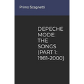 Depeche Mode: The Songs (Part 1: 1981-2000)