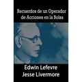 Recuerdos de un Operador de Acciones en la Bolsa