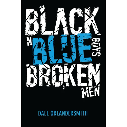 Black n Blue Boys/Broken Men