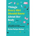 Things Every Girl Should Know About Her Body