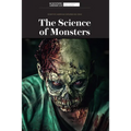 The Science of Monsters