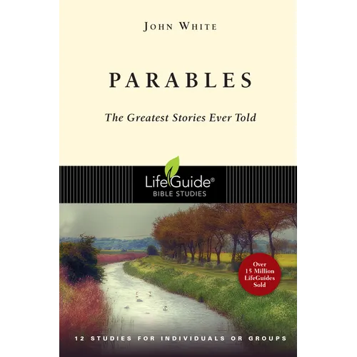 Parables: The Greatest Stories Ever Told