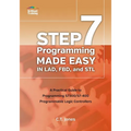 STEP 7 Programming Made Easy in LAD, FBD, and STL: A Practical Guide to Programming S7300/S7-400 Programmable Logic Controllers