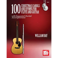 100 Christmas Carols and Hymns for Flute and Guitar