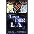 To Live & Die In LA 2: 100 Days 100 Nights