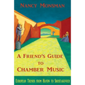 A Friend's Guide to Chamber Music: European Trends from Haydn to Shostakovich