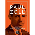 Paul Zoll MD; The Pioneer Whose Discoveries Prevent Sudden Death