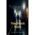 Tigram: The Stock Rush
