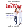 The Young Entrepreneur: Starting Your Own Business