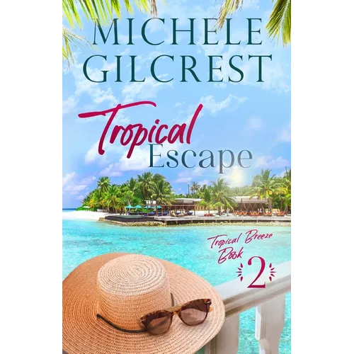 Tropical Escape (Tropical Breeze Book 2)