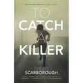 To Catch a Killer
