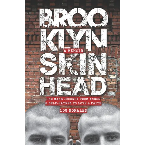 Brooklyn Skinhead: A Memoir