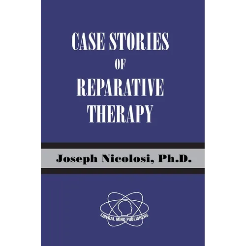 Case Stories of Reparative Therapy