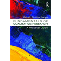 Fundamentals of Qualitative Research: A Practical Guide