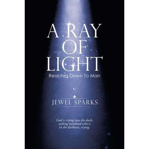 A Ray of Light: Reaches Down to Man