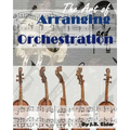 The Art of Arranging and Orchestration