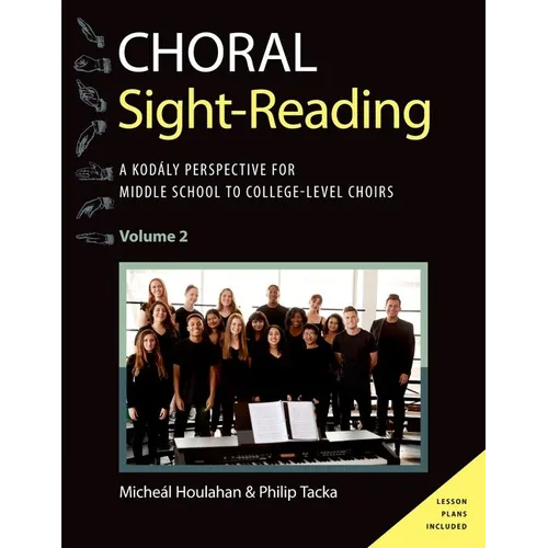 Choral Sight Reading: A Kodály Perspective for Middle School to College-Level Choirs, Volume 2