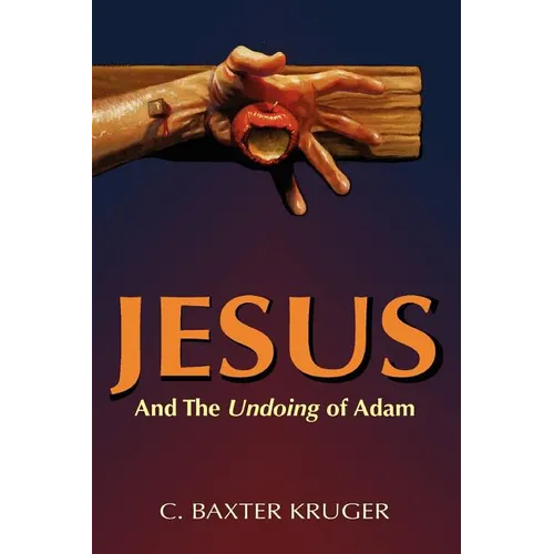 Jesus and the Undoing of Adam
